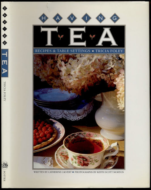 Having Tea: Recipes & Table Settings