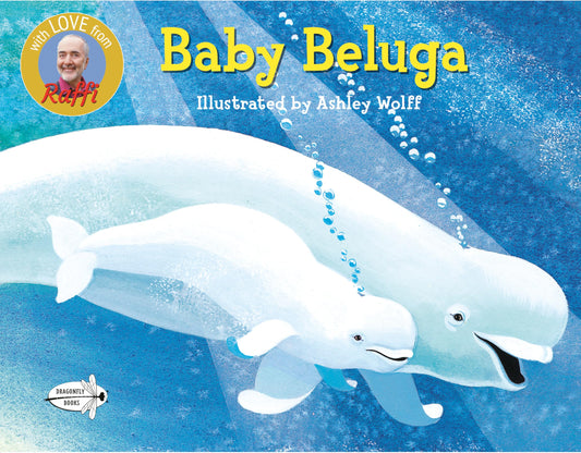 BABY BELUGA (RAFFI SONGS TO READ