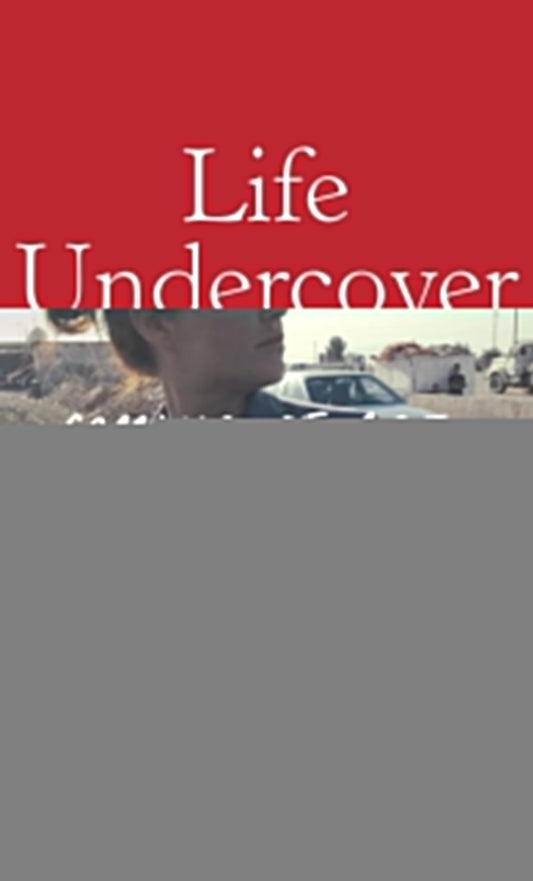 Life Undercover: Coming of Age in the CIA