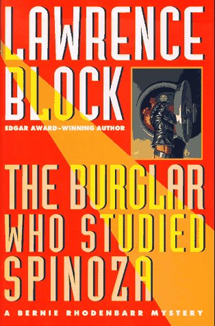 The Burglar Who Studied Spinoza (Bernie Rhodenbarr Mystery)