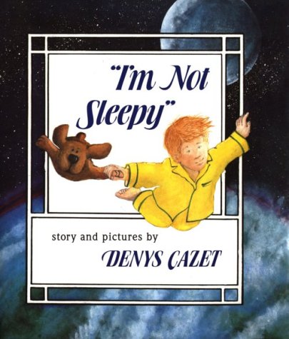 I'm Not Sleepy