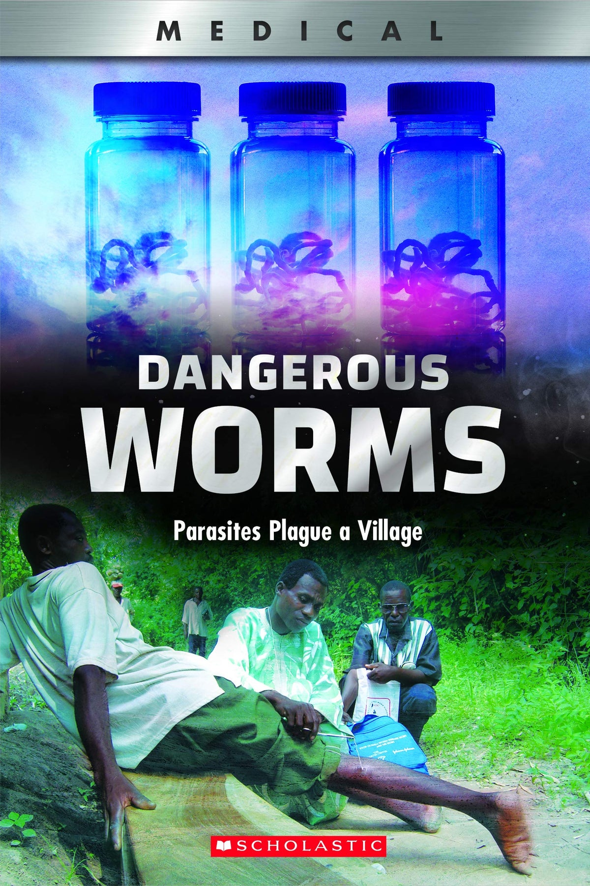 Dangerous Worms: Parasites Plague a Villate (XBooks)