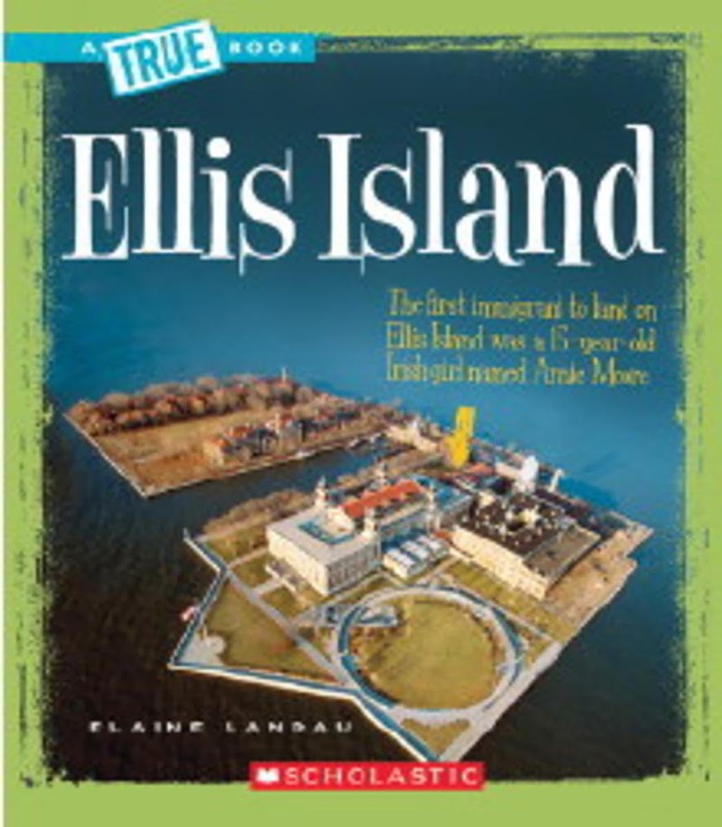 Ellis Island (True Books) (A True Book (Relaunch))