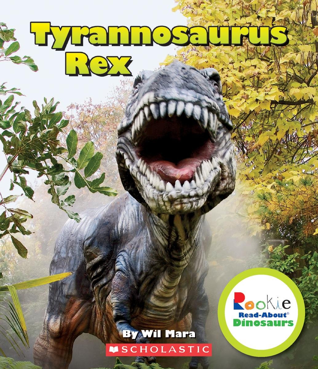 Tyrannosaurus Rex (Rookie Read-About Dinosaurs)
