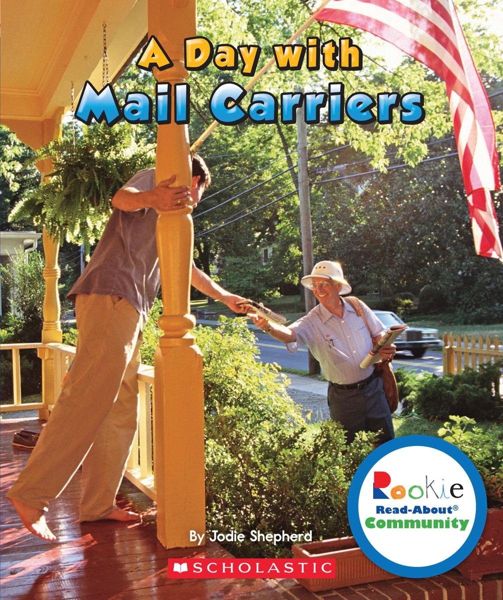 A Day With Mail Carriers (Rookie Read-About Community)