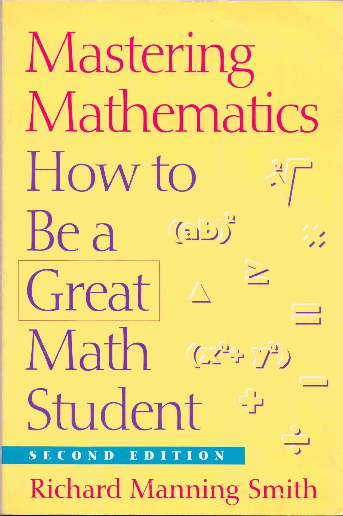 Mastering Mathematics: How to be a Great Math Student