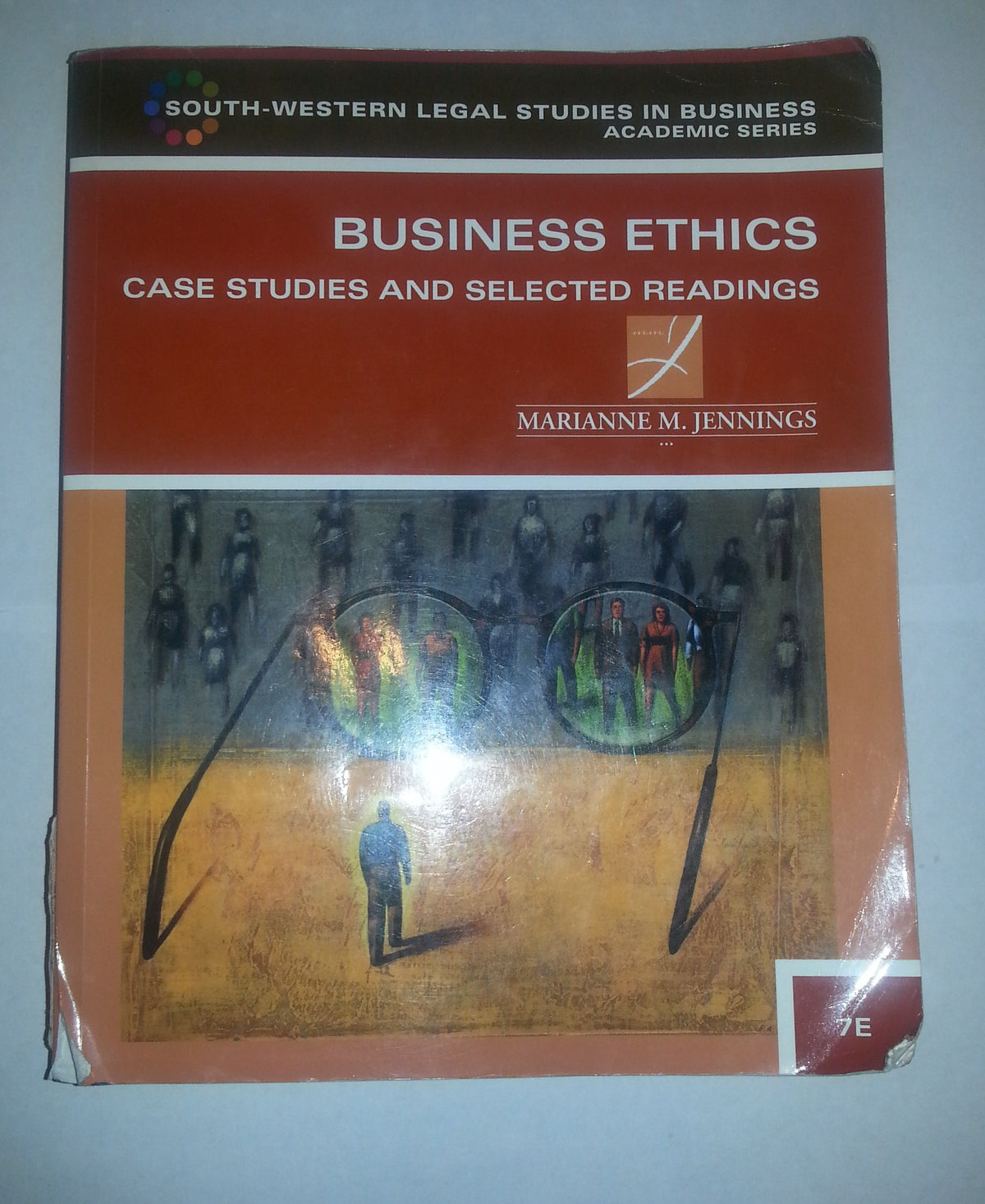 Business Ethics: Case Studies and Selected Readings (South-western Legal Studies in Business Academic Series)