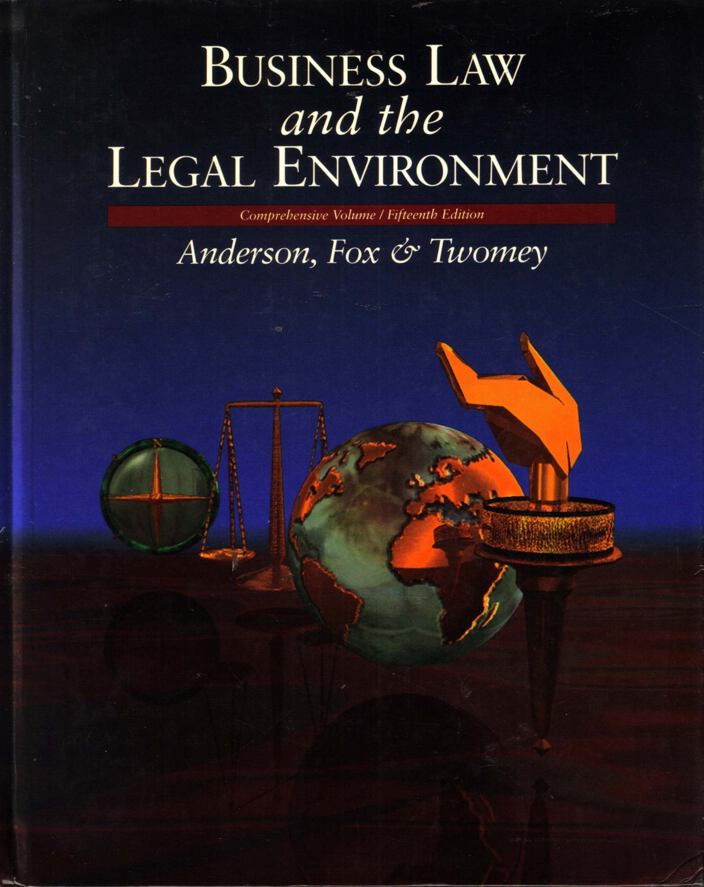 Business Law and the Legal Environment, Comprehensive Volume