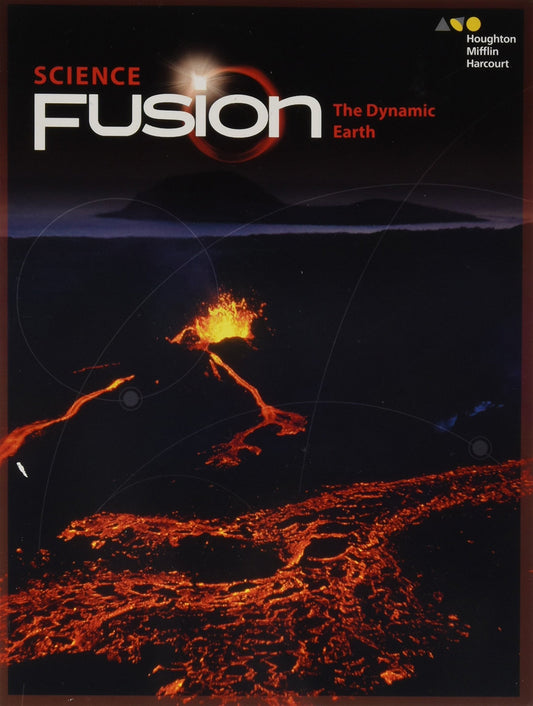 Student Edition Interactive Worktext Module E 2017: Module E: The Dynamic Earth (ScienceFusion)