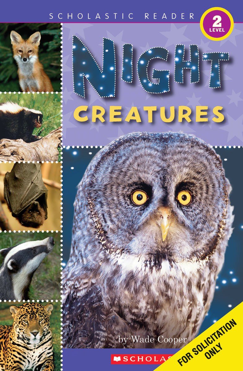 Scholastic Reader Level 2: Night Creatures