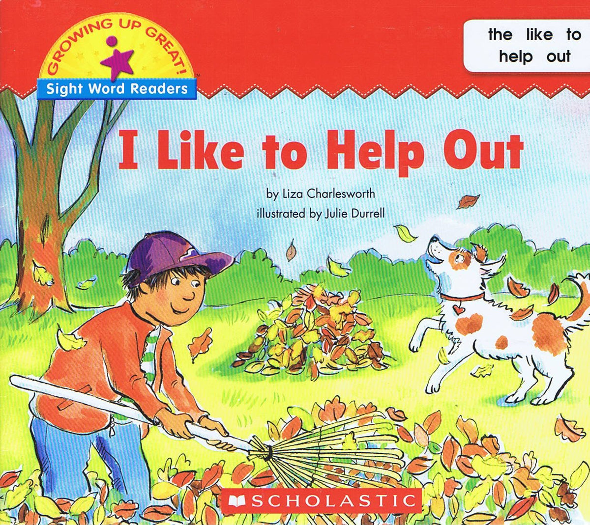 I Like to Help Out (Growing Up Great!: Sight Word Readers)