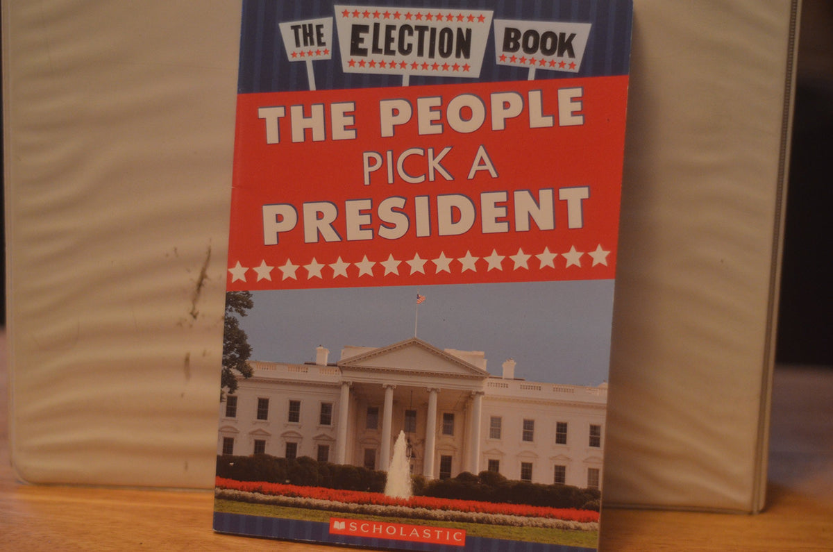 The Election Book: The People Pick a President