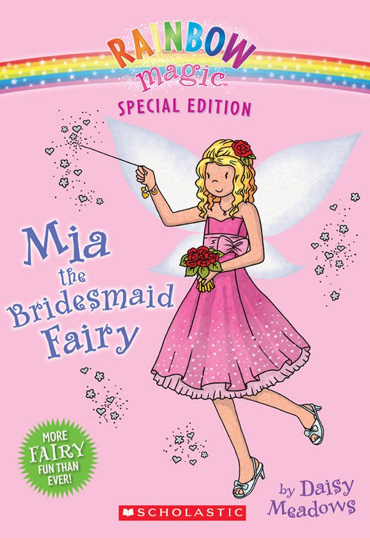 Rainbow Magic Special Edition: Mia the Bridesmaid Fairy