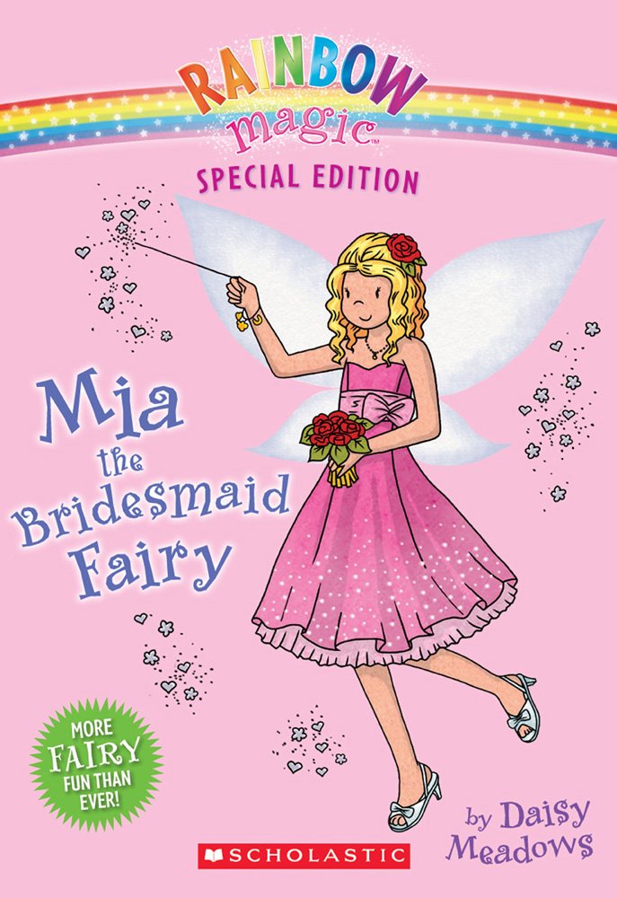 Rainbow Magic Special Edition: Mia the Bridesmaid Fairy