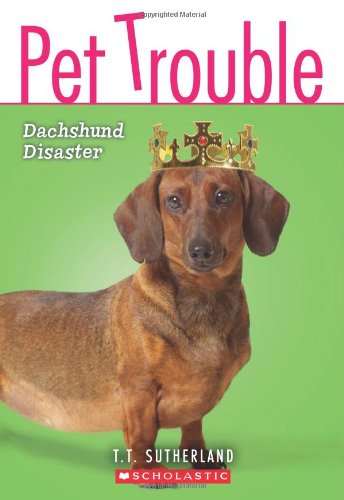 Pet Trouble #8: Dachshund Disaster