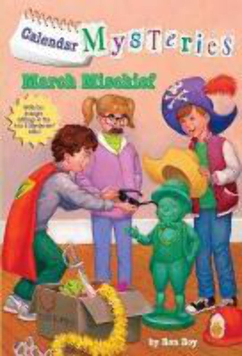 Calendar Mysteries: March Mischief
