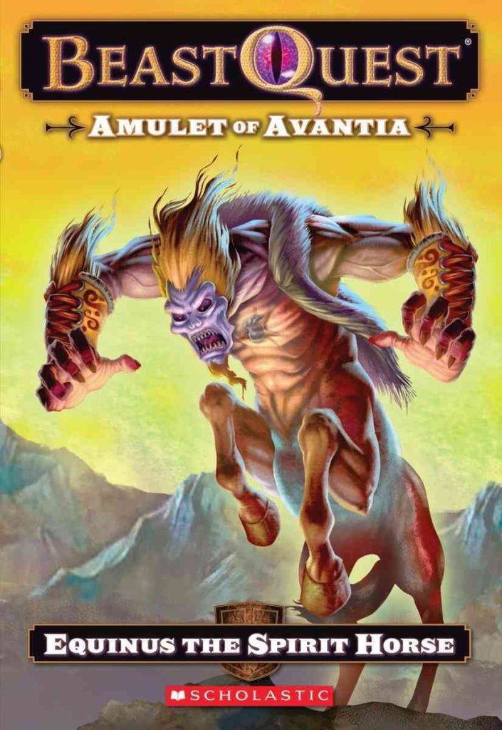 Beast Quest #20: Amulet of Avantia: Equinus the Spirit Horse