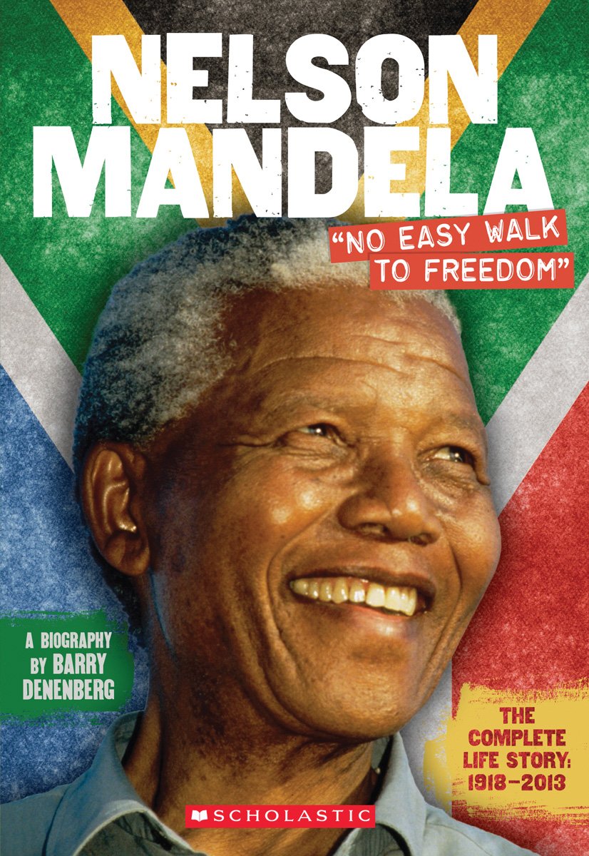 Nelson Mandela: "No Easy Walk to Freedom"