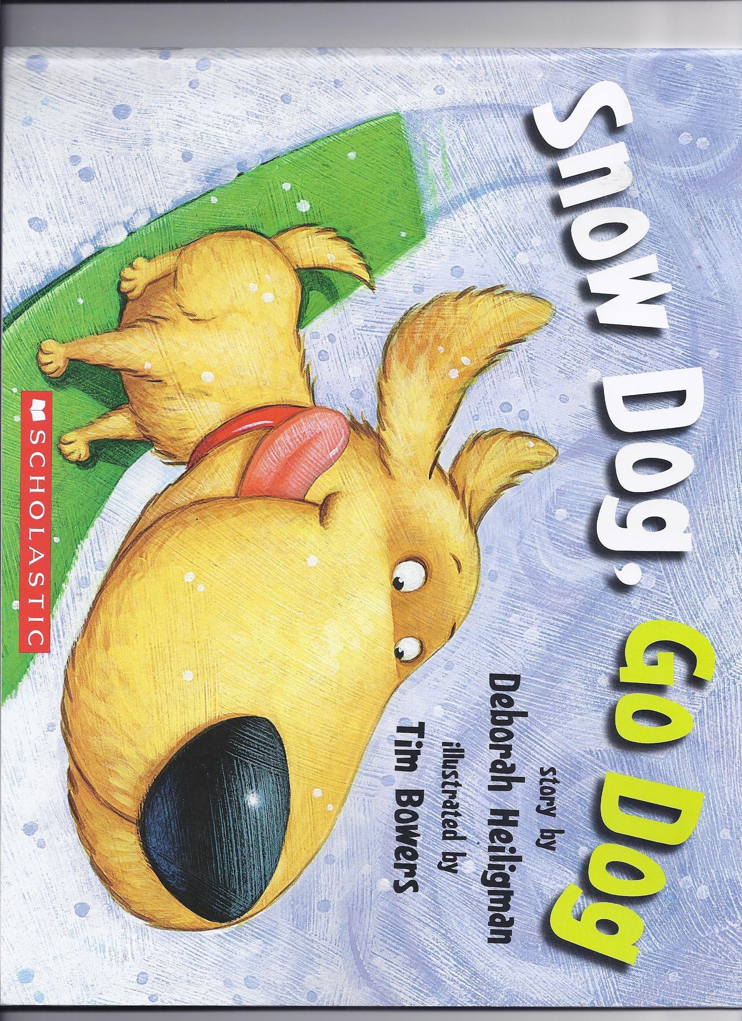 Snow Dog, Go Dog
