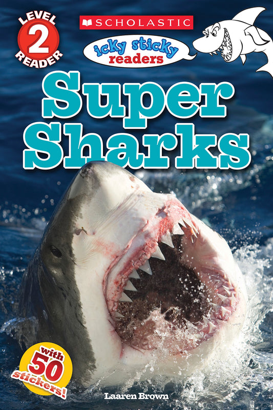 Icky Sticky: Super Sharks (Scholastic Reader, Level 2)