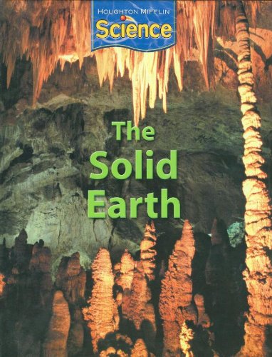 Houghton Mifflin Science: Student Edition Grade 4 Module C: The Solid Earth 2009