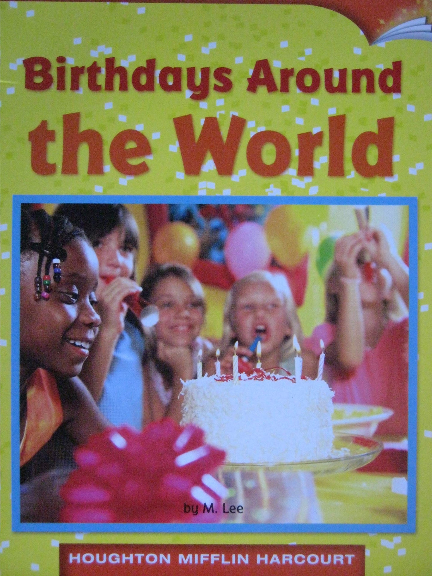 Birthdays around the World [Leveled Readers Grade 2 Unit 1 Book 2]