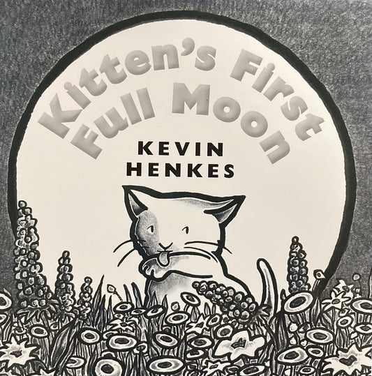 Kitten’s First Full Moon: Little Big Book Grade K (Journeys)