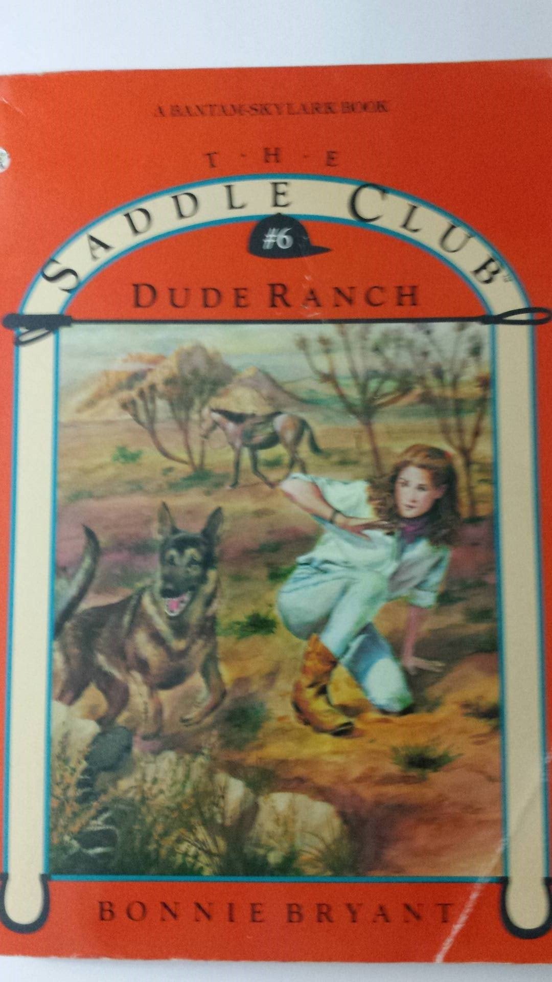 Dude Ranch (The Saddle Club, Book 6)
