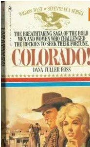 Wagon West #07: Colorado (Wagons West)