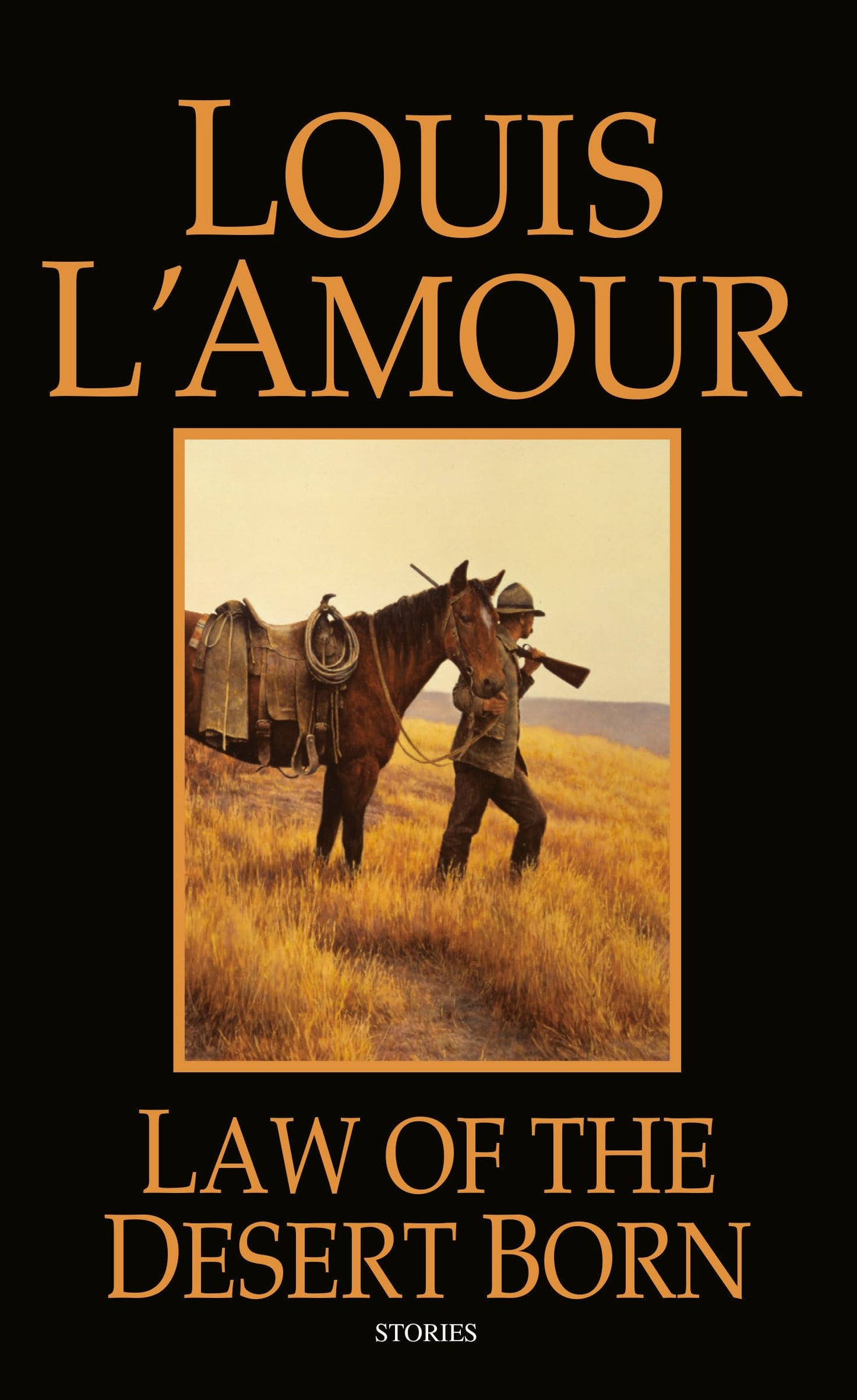 Law of the Desert Born: Stories