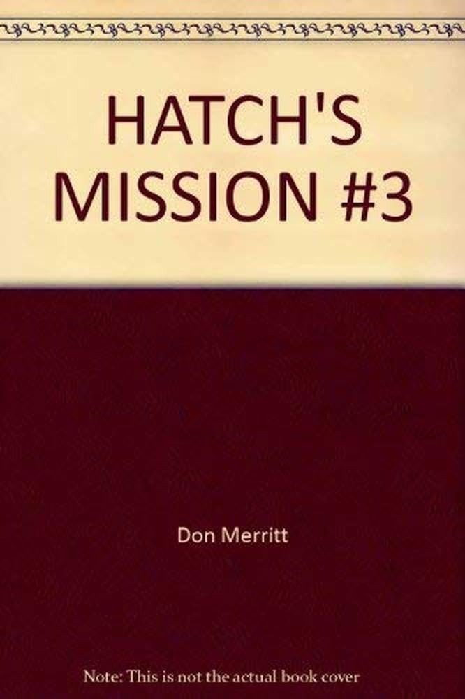 Hatch's Mission