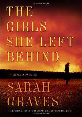 The Girls She Left Behind: A Novel (Lizzie Snow)
