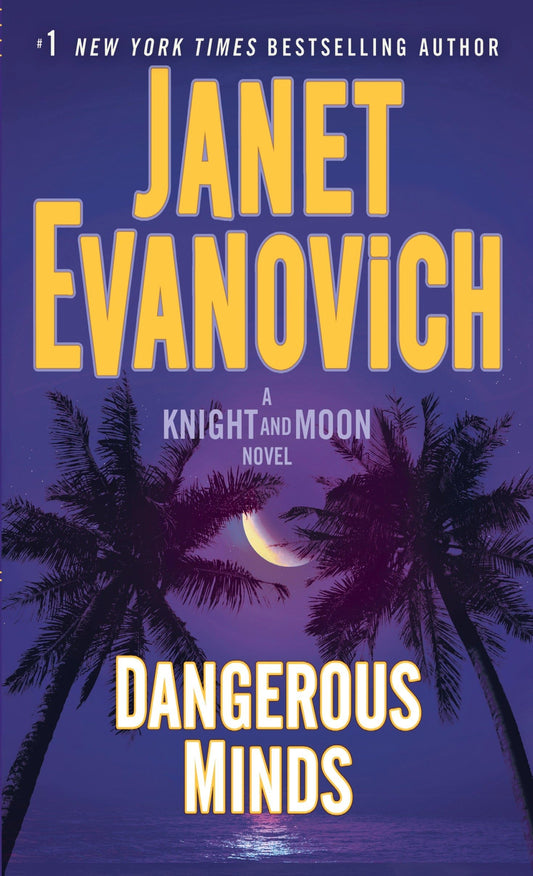 Dangerous Minds: A Knight and Moon Novel - 4648