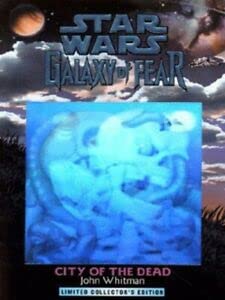 Star Wars: Galaxy of Fear: City of the Dead (Star Wars)