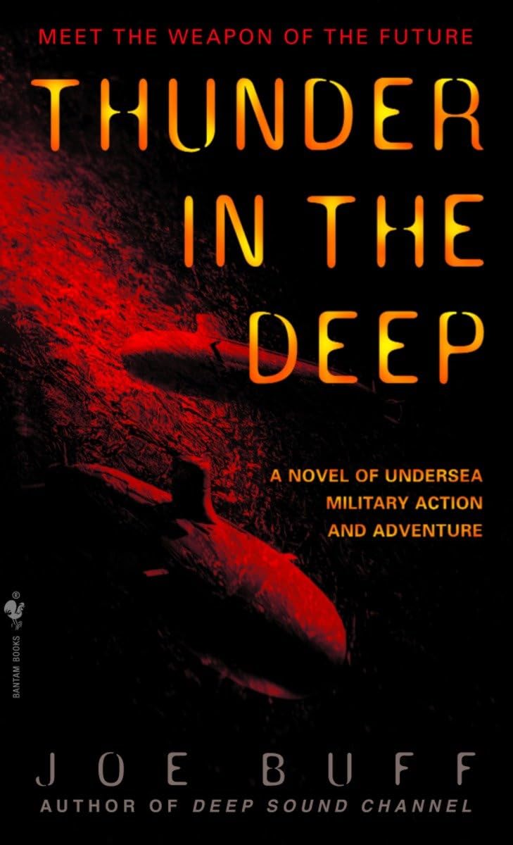 Thunder in the Deep: A Novel of Undersea Military Action and Adventure (Jeffrey Fuller)