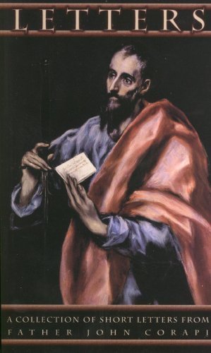 Letters - A Collection of Short Letters from Father John Corapi