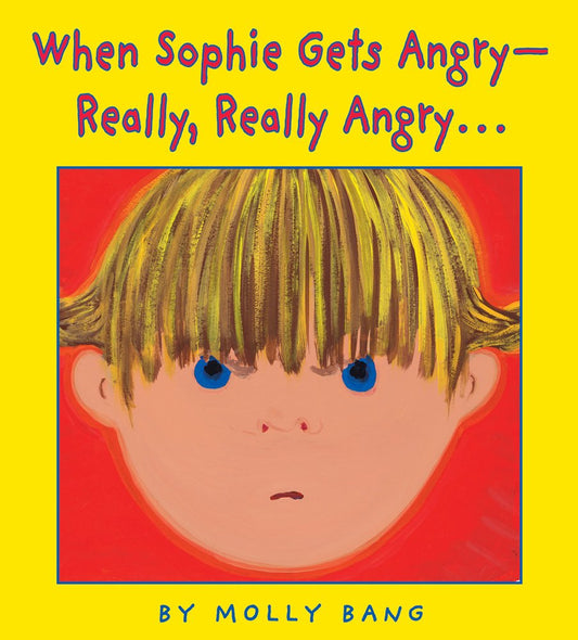 When Sophie Gets Angry...really, Really Angry