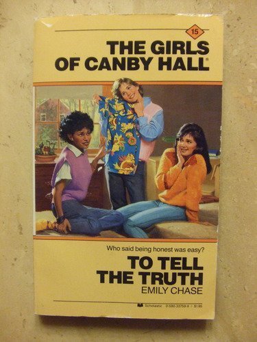 To Tell the Truth (Canby Hall No. 15)