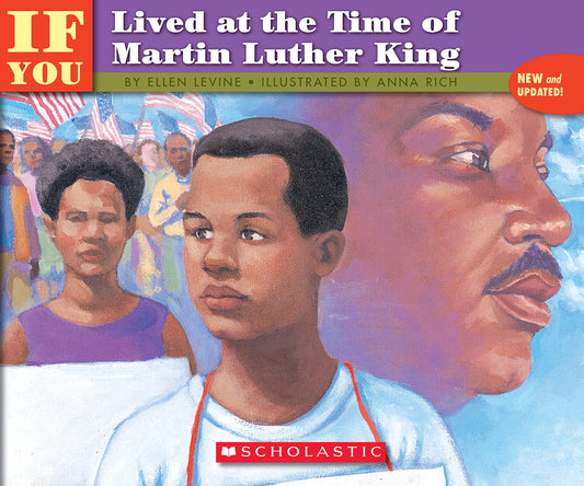 If You Lived at the Time of Martin Luther King (If You Lived...(Scholastic))