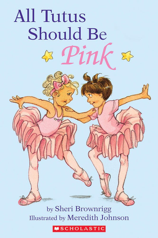 All Tutus Should Be Pink (Hello Reader, Level 2) - 6042