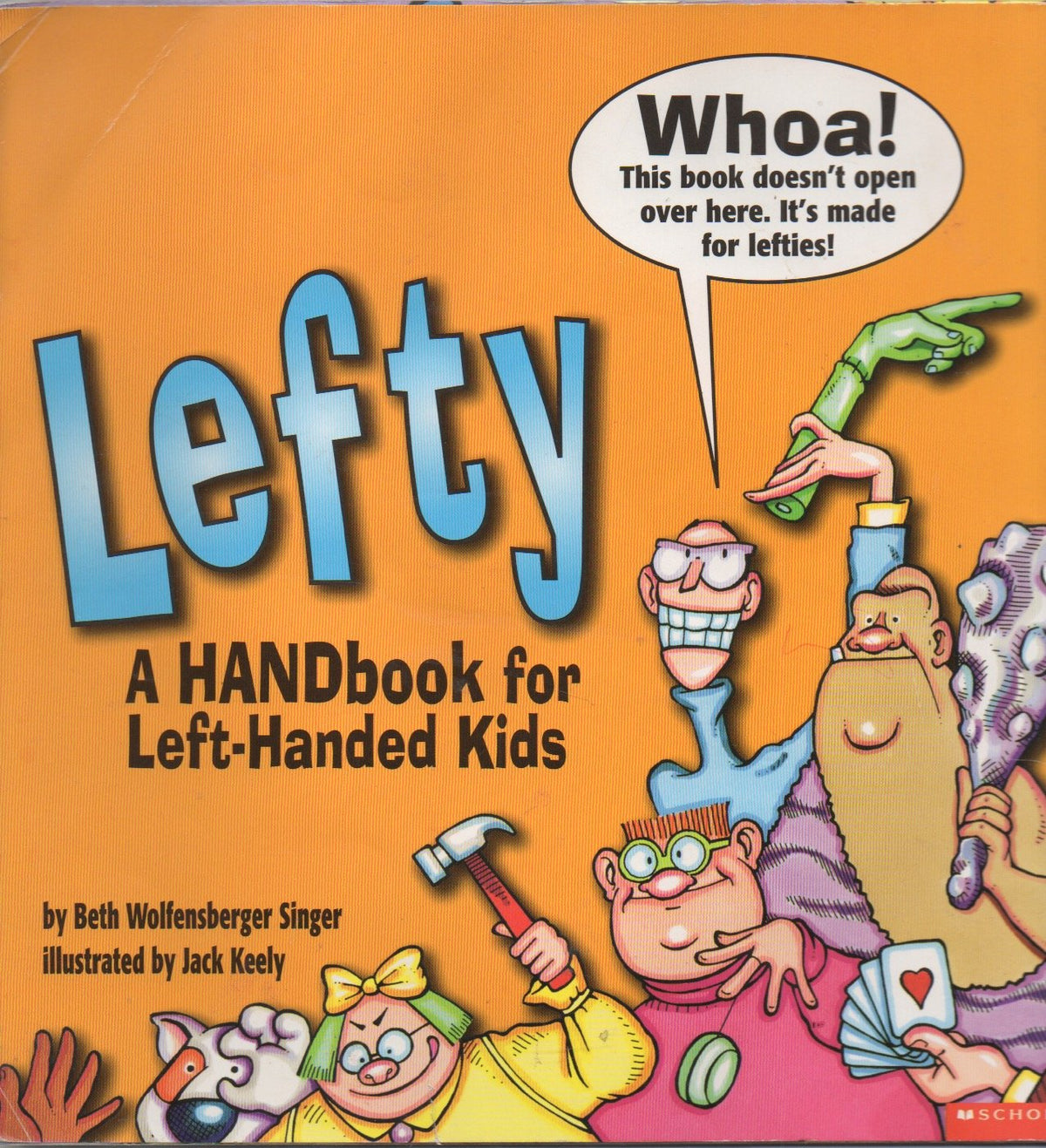 Lefty A Handbook for Left Handed Kids