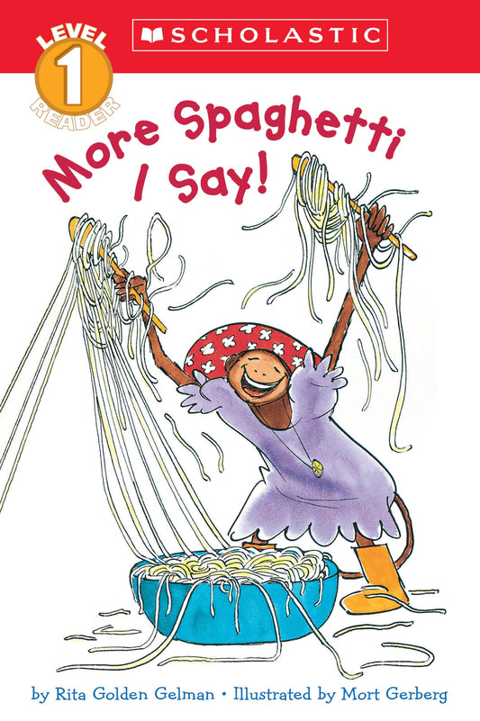 More Spaghetti, I Say! (Scholastic Reader Level 2)