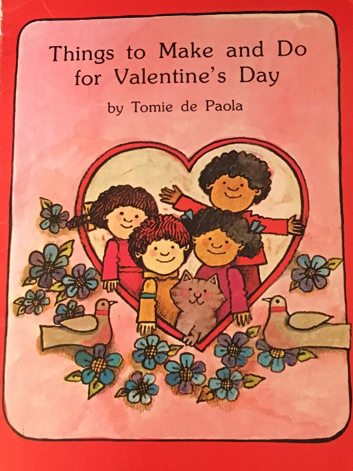 Things to Make and Do for Valentine's Day