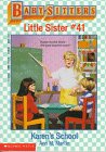 Karen's School (Baby-Sitters Little Sister, No. 41)