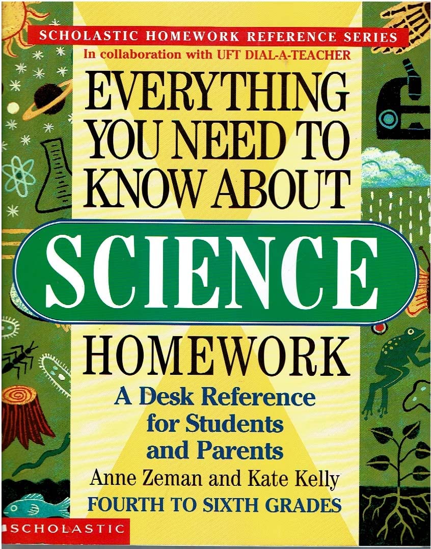 Everything You Need To Know About Science Homework (Everything You Need To Know..)