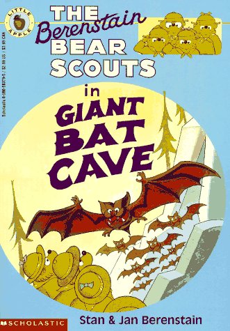 The Berenstain Bear Scouts in Giant Bat Cave (Bear Scouts)