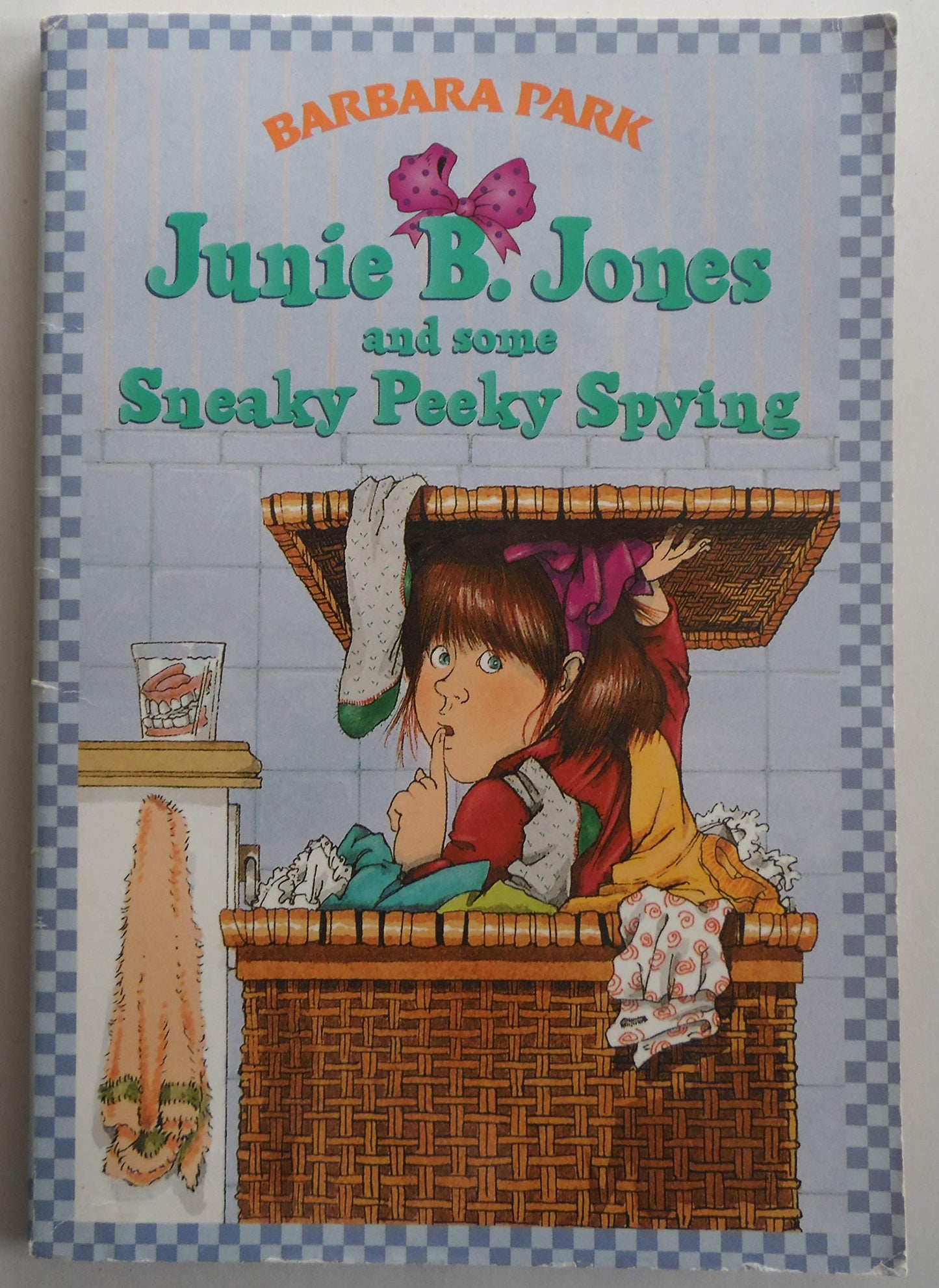 Junie B. Jones and Some Sneaky Peeky Spying