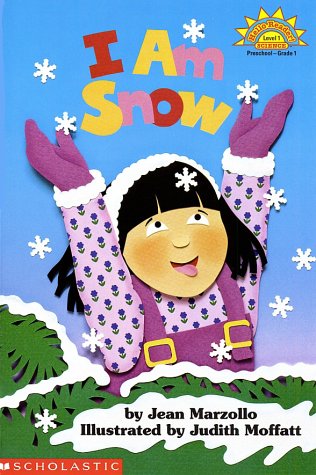I Am Snow (Hello Science Reader)