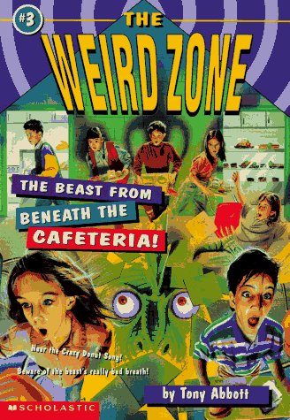 The Beast from Beneath the Cafeteria! (Weird Zone)
