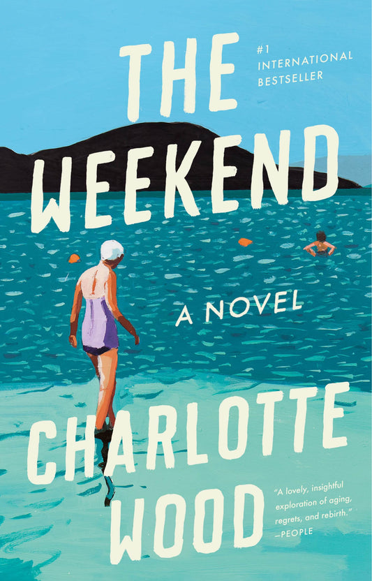 The Weekend: A Novel - 4431